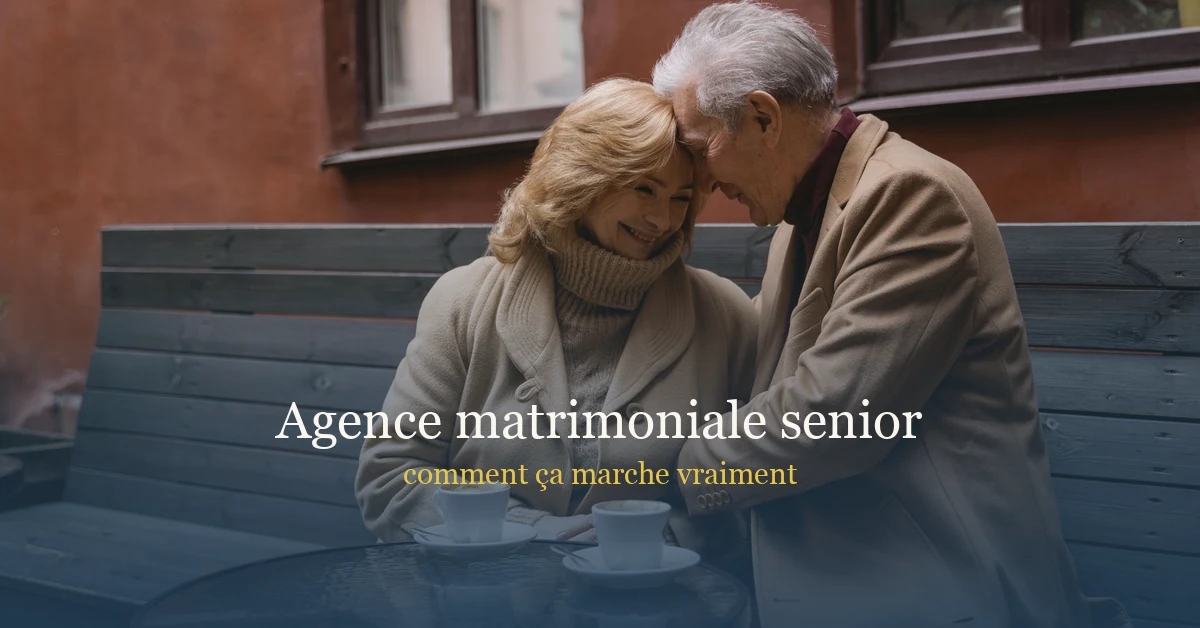 Agence matrimoniale senior : comment ça marche vraiment